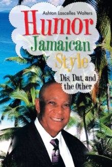 Humor--Jamaican Style : Dis, Dat, and the Other