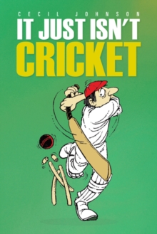 It Just Isn't Cricket