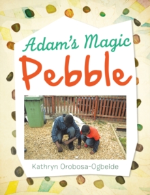 Adam'S Magic Pebble