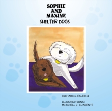 Sophie and Maxine : Shelter Dogs