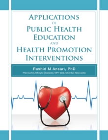 Applications of Public Health Education and Health Promotion Interventions