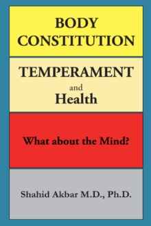 Body Constitution, Temperament and Health : What About the Mind?