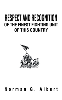 Respect and Recognition of the Finest Fighting Unit of This Country