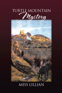 Turtle Mountain Mystery