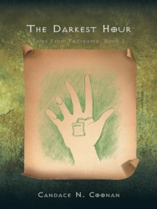 The Darkest Hour : Tales from Fadreama: Book 1