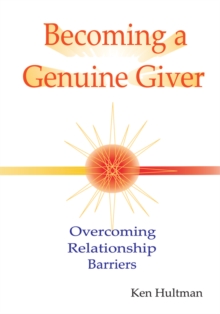 Becoming a Genuine Giver : Overcoming Relationship Barriers