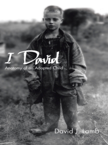 I David : Anatomy of an Adopted Child