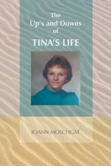 The Up's and Downs of Tina's Life