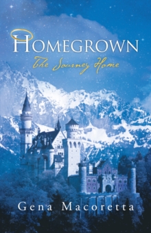 Homegrown : The Journey Home