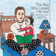 The Boy Who Loved His Dad