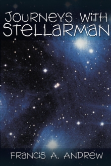 Journeys with Stellarman