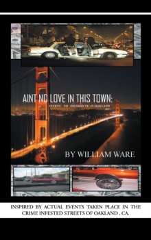 Aint No Love in This Town : Intent to to Distribute in Oakland