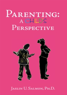 Parenting: a Child's Perspective