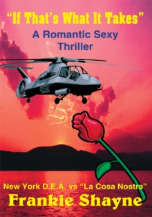 If That's What It Takes : A Romantic Sexy Thriller