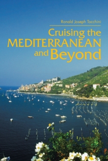 Cruising the Mediterranean and Beyond