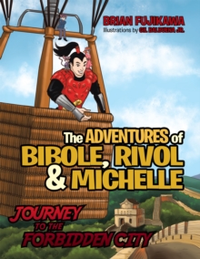 The Adventures of Bibole, Rivol and Michelle : Journey to the Forbidden City