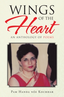 Wings of the Heart : An Anthology of Poems