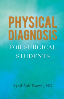 Physical Diagnosis for Surgical Students