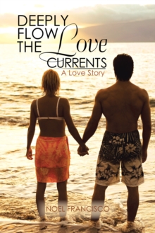 Deeply Flow the Love Currents : A Love Story