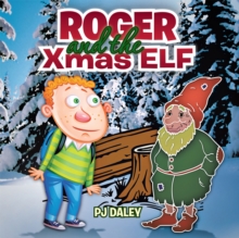 Roger and the Xmas Elf