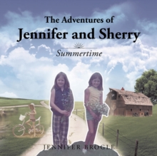 The Adventures of Jennifer and Sherry : Summertime