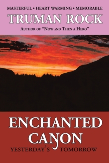 Enchanted Canyon : Yesterday'S Tomorrow