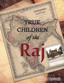 TRUE CHILDREN of the Raj