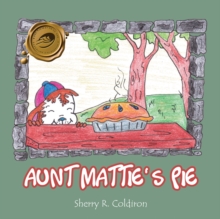 Aunt Mattie'S Pie