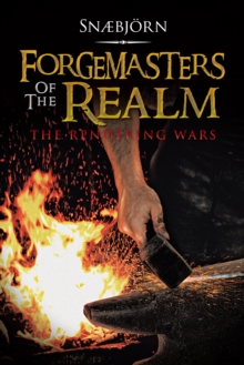 Forgemasters of the Realm : The Rendering Wars