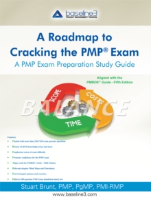 A Roadmap to Cracking the Pmp(R) Exam : A Pmp Exam Preparation Study Guide