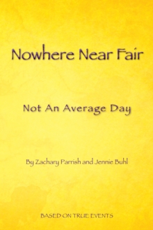 Nowhere Near Fair : Not an Average Day