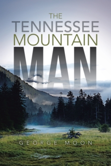 The Tennessee Mountain Man