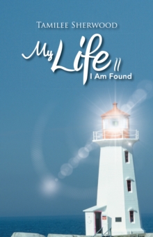 My Life Ii : I Am Found