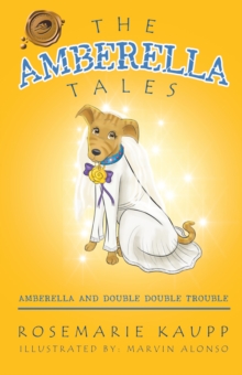 The Amberella Tales : Amberella and Double Double Trouble