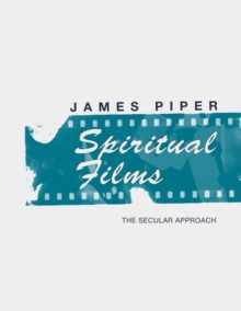 Spiritual Films : The Secular Approach