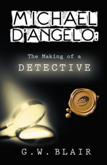 Michael D'angelo: : The Making of a Detective