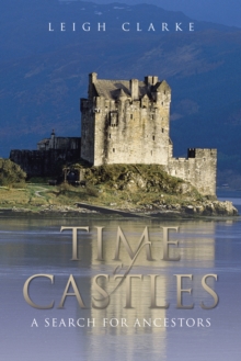 Time of Castles : A Search for Ancestors