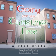 Going for the Christmas Tree : A True Story