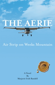 The Aerie : Air Strip on Weeks Mountain