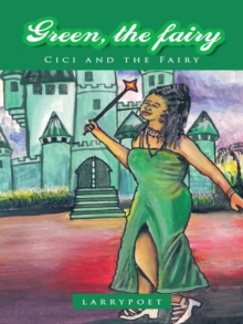 Green, the Fairy : Cici and the Fairy