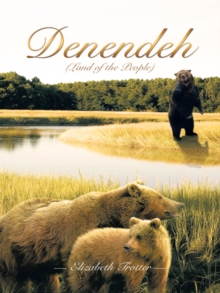 Denendeh (Land of the People)