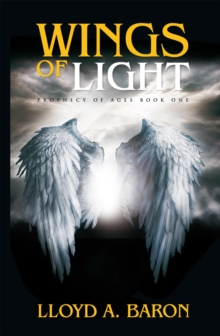 Wings of Light : Prophecy of Ages