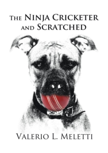 The Ninja Cricketer and Scratched