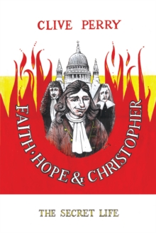 Faith, Hope and Christopher : The Secret Life