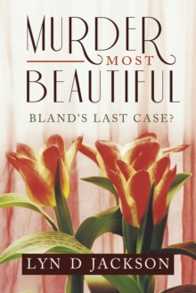 Murder Most Beautiful : Bland's Last Case?