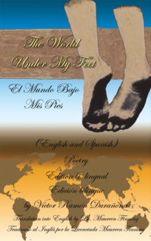 The World Under My Feet : (El Mundo Bajo Mis Pies)