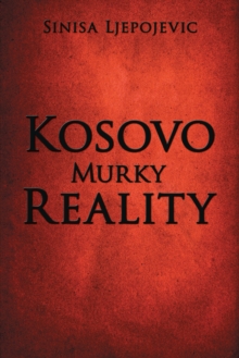 Kosovo Murky Reality