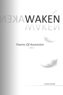 Waken : Poems of Ascension