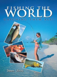 Fishing the World : Catching Them All!