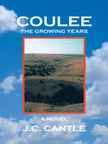 Coulee : The Growing Years a Novel